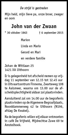 Overleden: John van der Zwaan (30-10-1963 - 06-09-2015)